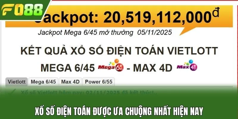 Xổ số điện toán được ưa chuộng nhất hiện nay